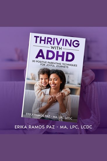Thriving with ADHD - 30 Positive Parenting Techniques for Joyful Journeys - cover