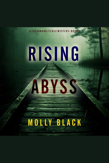 Rising Abyss (A Cassandra Fierce Suspense Thriller—Book Three) - Digitally narrated using a synthesized voice - cover