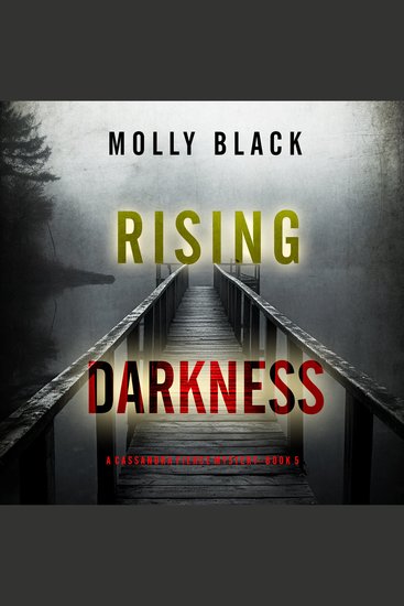 Rising Darkness (A Cassandra Fierce Suspense Thriller—Book Five) - Digitally narrated using a synthesized voice - cover