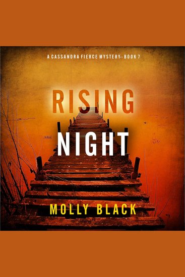 Rising Night (A Cassandra Fierce Suspense Thriller—Book Seven) - Digitally narrated using a synthesized voice - cover