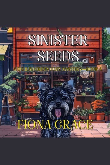 Sinister Seeds (A Delilah Green Cozy Mystery—Book 4) - Digitally narrated using a synthesized voice - cover