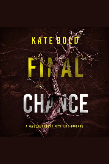 Final Chance (A Maggie Flight Suspense Thriller—Book Two) - Digitally narrated using a synthesized voice - cover