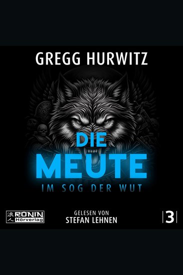 Die Meute - Im Sog der Wut - Tim Rackley Band 3 (ungekürzt) - cover