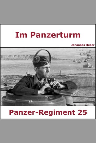 Im Panzerturm - Tagebuch eines Panzersoldaten - Ostpreußen 1945 - cover