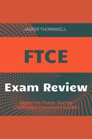 FTCE - Ace your FTCE exam with dynamic audio lessons crafted for top-notch results! - cover