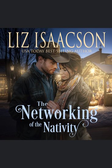 The Networking of the Nativity - Glover Family Saga & Christian Romance - cover