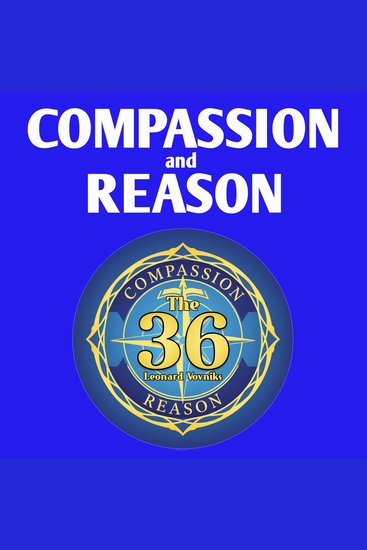 Compassion and Reason: The 36 Leonard Vovniks - cover