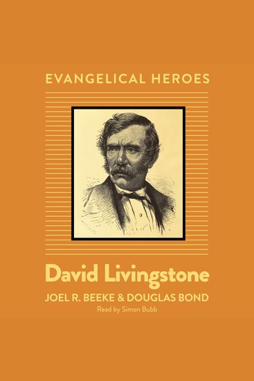 David Livingstone - Evangelical Hero - cover
