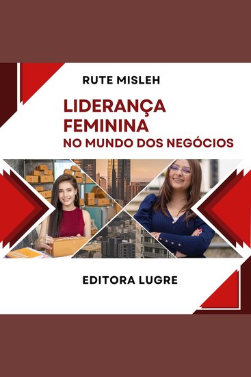 Liderança Feminina no Mundo dos Negócios - cover