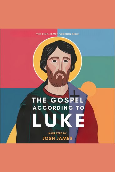 The Gospel According to Luke - The Holy Bible unabridged - cover