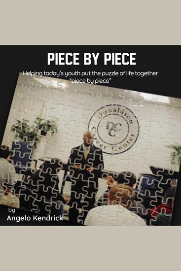 Piece by Piece - Helping today's youth put the puzzle of life together "piece by piece" - cover