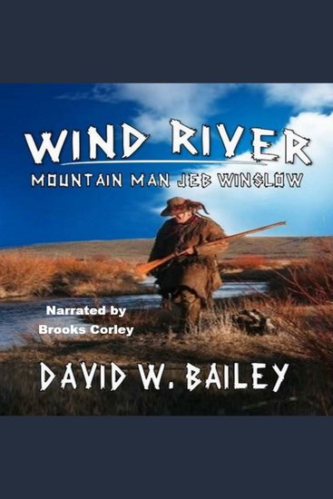 Wind River - Mountain Man Jeb Winslow - A Classic Western - cover