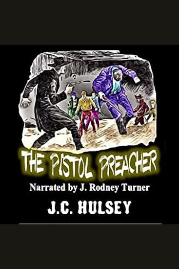 The Pistol Preacher - A Classic Western - cover