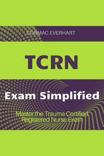 TCRN - Ace your Trauma Certified Registered Nurse test! Dive into engaging audio lessons crafted for your success - cover