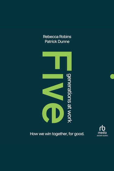 Five Generations at Work - How We Win Together For Good - cover