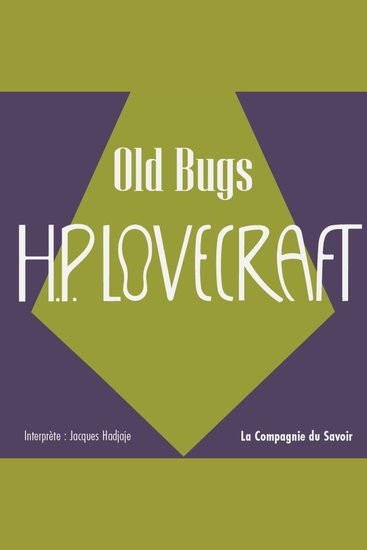 Old Bugs - La collection HP lovecraft - cover