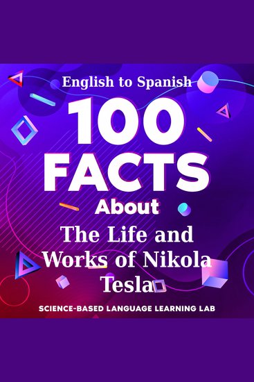 100 Facts About The Life and Works of Nikola Tesla - English to Spanish - cover