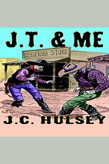 JT & Me - A Classic Western - cover