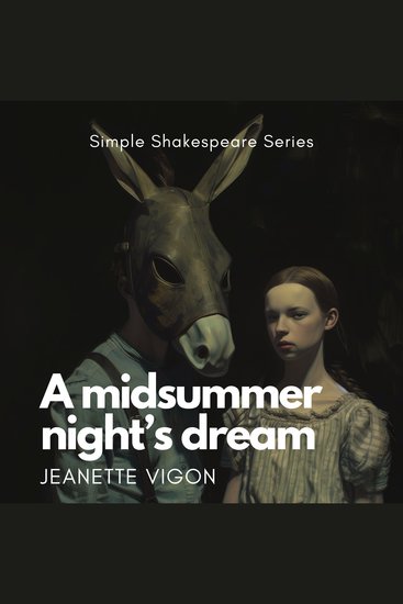 A Midsummer Night's Dream | Simple Shakespeare Series - The classic play adapted to modern language - cover