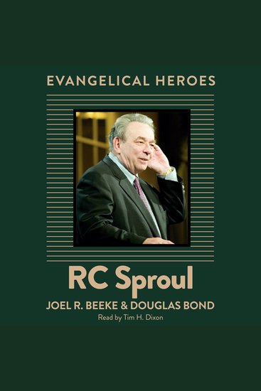 RC Sproul - Evangelical Hero - cover