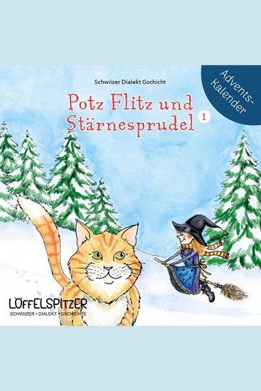Potz Flitz und Stärnesprudel 1 - Adventskalender - cover
