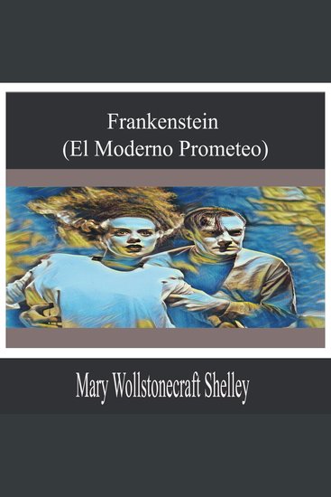 Frankenstein (El Moderno Prometeo) - cover