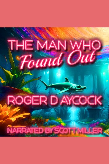 The Man Who Found Out - cover