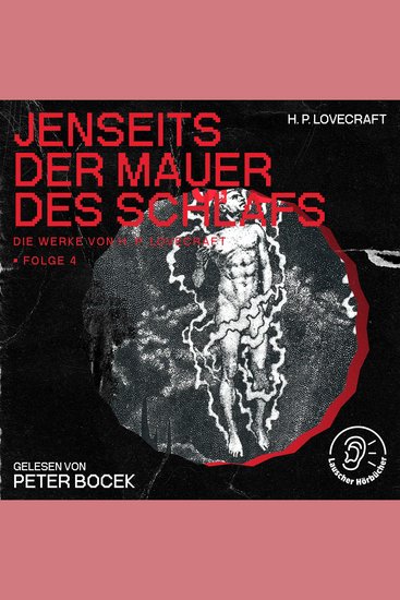 Jenseits der Mauer des Schlafs (Die Werke von H P Lovecraft Folge 4) - cover