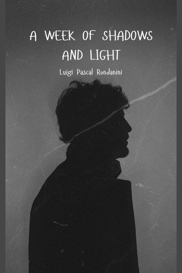 A Week of Shadows and Light - A Journey Through Grief and Hope - cover