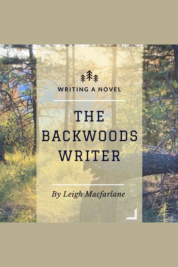 The Backwoods Writer Writing a Novel - n a - cover