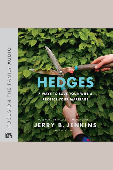 Hedges - 7 Ways to Love Your Wife and Protect Your Marriage - cover