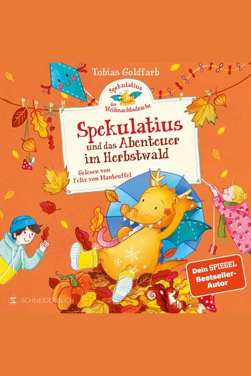 Spekulatius der Weihnachtsdrache Spekulatius und das Abenteuer im Herbstwald - Vom SPIEGEL-Bestsellerautor von »Hilda Hasenherz« | Vorlesespaß für Kinder ab 6 Jahren und die ganze Familie - cover