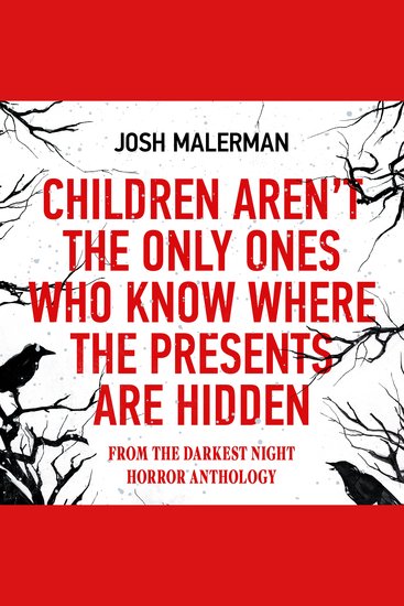Children Aren’t the Only Ones Who Know Where the Presents Are Hidden - From THE DARKEST NIGHT horror anthology - cover