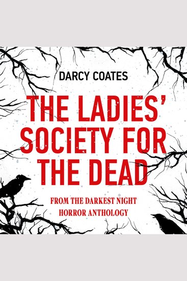 The Ladies’ Society for the Dead - From THE DARKEST NIGHT horror anthology - cover