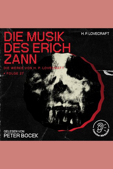 Die Musik des Erich Zann (Die Werke von H P Lovecraft Folge 27) - cover