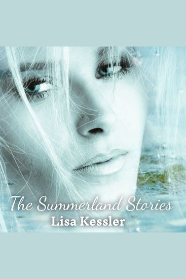 The Summerland Stories - Magical love stories when the Fae cross into our world - cover