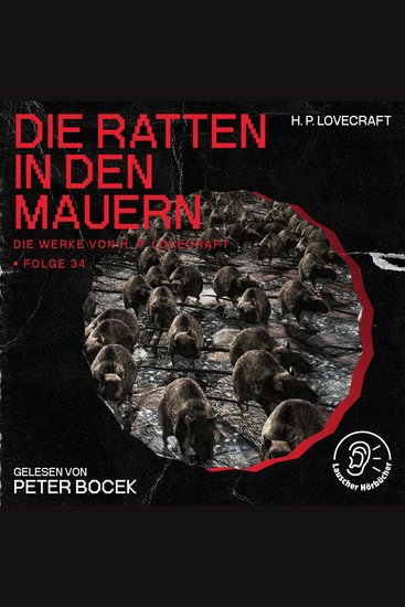 Die Ratten in den Mauern (Die Werke von H P Lovecraft Folge 34) - cover