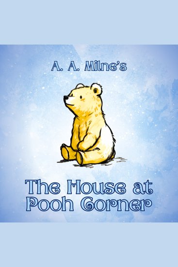 The House at Pooh Corner - cover