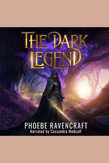 The Dark Legend - A Sapphic Fantasy Adventure Novel - cover