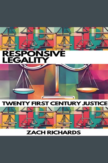 Responsive Legality - Twenty First Century Justice (2nd edition) - cover