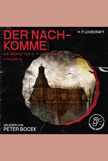 Der Nachkomme (Die Werke von H P Lovecraft Folge 41) - cover