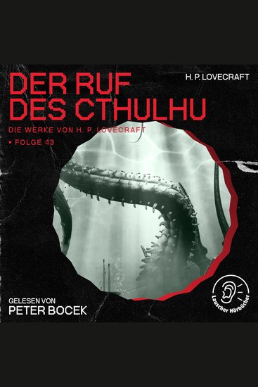 Der Ruf des Cthulhu (Die Werke von H P Lovecraft Folge 43) - cover