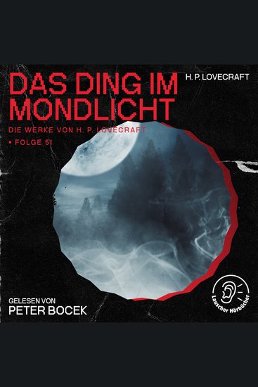 Das Ding im Mondlicht (Die Werke von H P Lovecraft Folge 51) - cover
