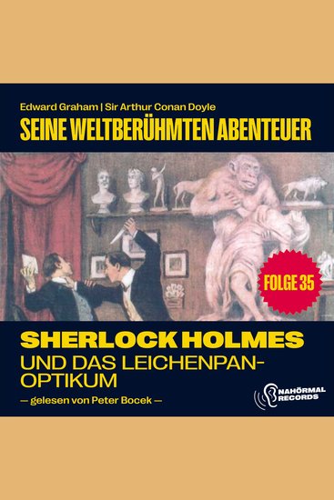 Sherlock Holmes und das Leichenpanoptikum (Seine weltberühmten Abenteuer Folge 35) - cover