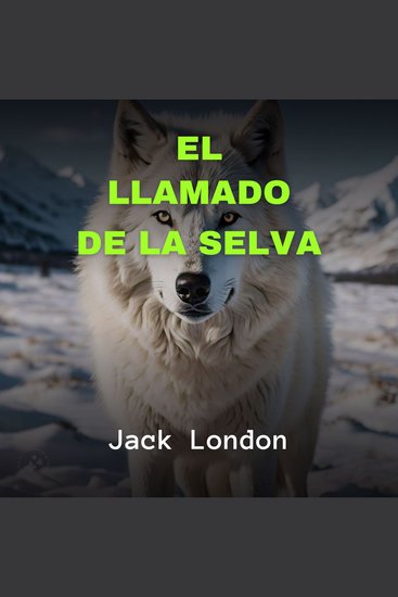 El Llamado de la Selva - cover