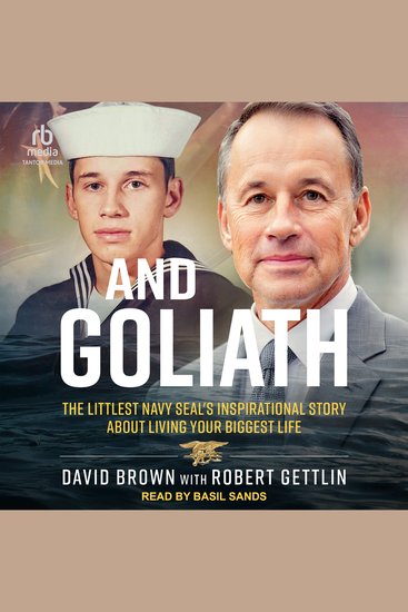 And Goliath - The Littlest Navy SEAL's Inspirational Story About Living Your Biggest Life - cover