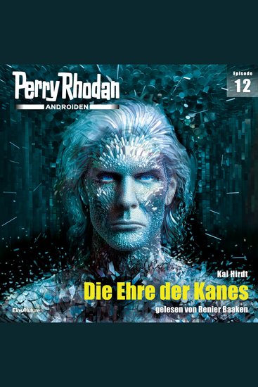 Perry Rhodan Androiden 12: Die Ehre der Kanes - cover