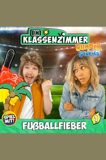 Fußballfieber - Summer Stories - Im Klassenzimmer - cover