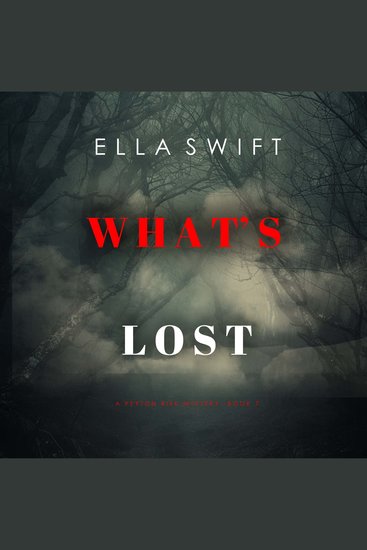 What’s Lost (A Peyton Risk Suspense Thriller—Book 7) - Digitally narrated using a synthesized voice - cover
