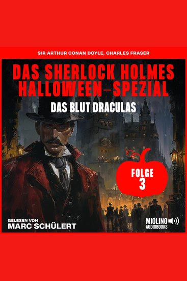 Das Sherlock Holmes Halloween-Spezial (Das Blut Draculas Folge 3) - cover